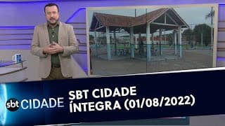 SBT Cidade - Íntegra (01/08/2022)