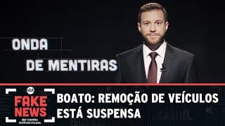 SBT Contra Notícias Falsas: Boato: remoção de veículos está suspensa 
