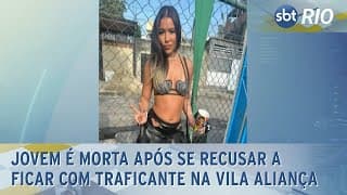 Jovem é morta após se recusar a ficar com traficante na Vila Aliança