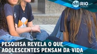 Pesquisa revela o que adolescentes pensam da vida