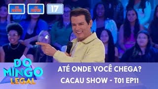 Até onde você chega? Cacau Show T01EP11 | Domingo Legal (15/09/24)