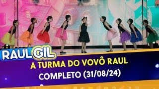 A Turma do Vovô Raul - Completo | Programa Raul Gil (31/08/24)