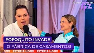Fofocalizando mostra bastidores do Fábrica de Casamentos com exclusividade! | Fofocalizando