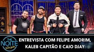 Entrevista com Felipe Amorim, Kaleb Capitão e Caio Djay | The Noite (16/12/24)