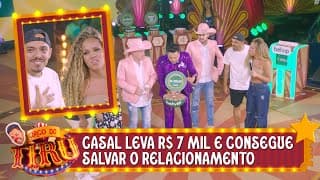 Casal leva R$ 7 mil e consegue salvar o relacionamento | Circo do Tiru (04/01/24)