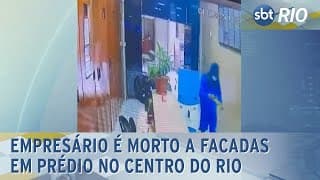 Empresário é morto a facadas em prédio no Centro do Rio