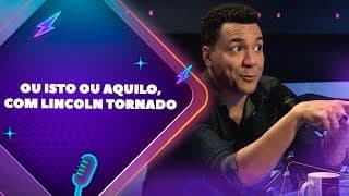 Lincoln participa do jogo "Ou Isto ou Aquilo"  | Cortes PoliCast esquenta Queijo com Goiabada