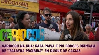 Cariocou na Rua: Rafa Paiva e Pri Borges brincam de "palavra proibida" em Duque de Caxias