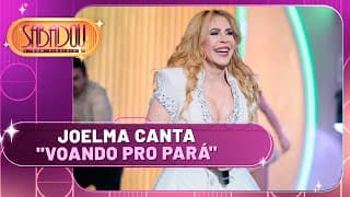 Joelma canta "Voando pro Pará" | Sabadou com Virginia (23/11/24)