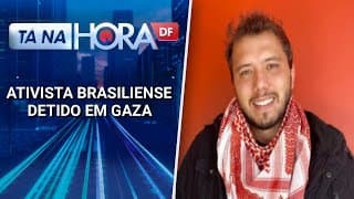 Ativista Brasiliense é detido indo para Gaza, grupo tentava leva ajuda humanitária | Tá na hora DF