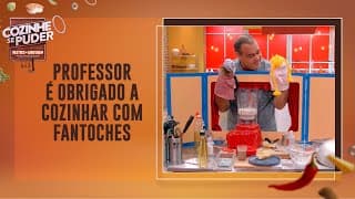 Professor é obrigado a cozinhar com fantoches nas mãos | Cozinhe se Puder (11/06/22)