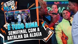 É Tudo Rima Segunda Temporada - Segunda Semifinal 01 | É Tudo Nosso 30/08/24