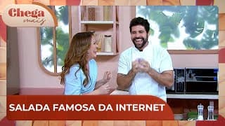 Aprenda a fazer a salada da internet que virou fenômeno | Chega Mais (05/09/24)