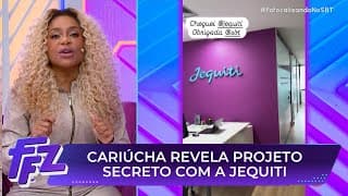 Segredo: Cariúcha vai participar de projeto especial com a Jequiti | Fofocalizando 29/05/25