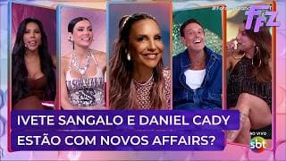 Ivete Sangalo está vivendo novo affair? Entenda | Fofocalizando 18/03/26