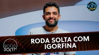 Roda Solta com o humorista Igorfina | The Noite (25/11/25)