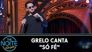 Grelo canta "Só Fé" | The Noite (24/09/24)