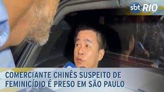 Comerciante chinês suspeito de feminicídio é preso em São Paulo
