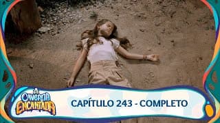 A Caverna Encantada | Capítulo 243 - 07/07/2025 - Completo
