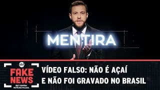SBT Contra Notícias Falsas: Não é açaí e não foi gravado no Brasil