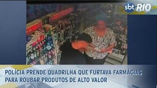 Polícia prende quadrilha que furtava farmácias para roubar produtos de alto valor