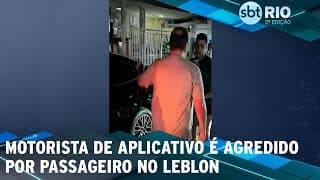 Motorista de aplicativo é agredido por passageiro no Leblon