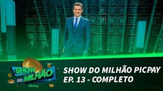 Show do Milhão PicPay Ep. 13 | Completo (26/11/21)