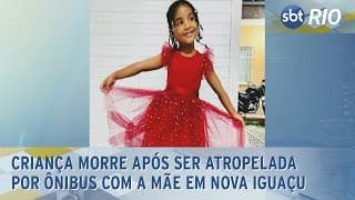 Criança morre após ser atropelada por ônibus com a mãe em Nova Iguaçu