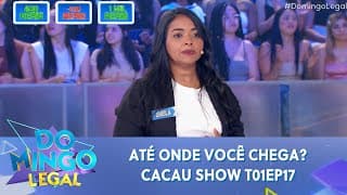 Até onde você chega? Cacau Show T01EP17 | Domingo Legal (27/10/24)