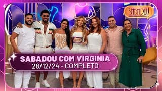 Sabadou com Naldo, Ellen Moranguinho, Arianna Nutt e Rodrigo Capella | Sabadou com Virginia 28/12/24