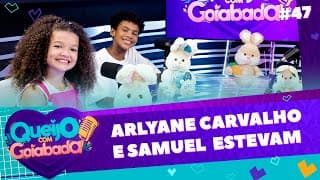 ARLYANE CARVALHO E SAMUEL ESTEVAM | NATH E DIMITRI - QUEIJO COM GOIABADA #47