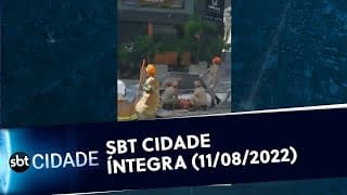 SBT Cidade - Íntegra (11/08/2022)