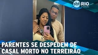 Parentes se despedem de casal morto no Terreirão
