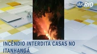 Incêndio interdita casas no Itanhangá