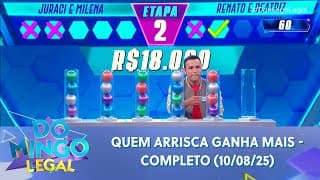 Quem Arrisca Ganha Mais (10/08/25) | Domingo Legal
