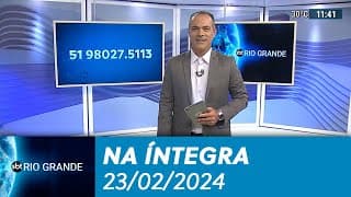 SBT Rio Grande - 23/02/2024 - programa completo