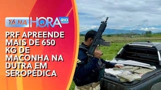 PRF apreende mais de 650 KG de maconha na Dutra em Seropédica