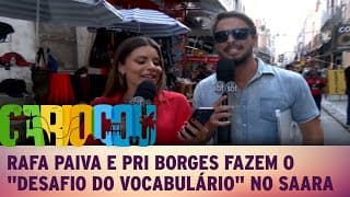 Rafa Paiva e Pri Borges fazem o "desafio do vocabulário" no Saara