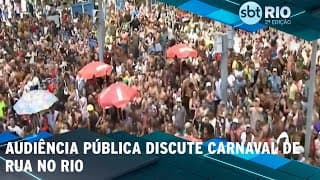 Audiência pública discute carnaval de rua no Rio