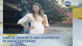 Corpo de jovem de 17 anos desaparecida em Itaguaí é enterrado