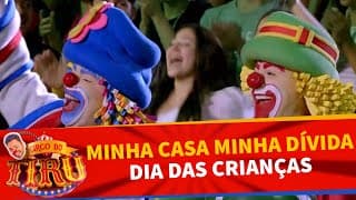 Minha Casa Minha Dívida especial Dia das Crianças | Circo do Tiru (12/10/24)