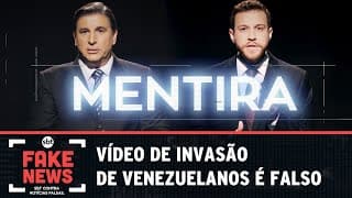 SBT Contra Notícias Falsas: Vídeo de invasão de venezuelanos é falso