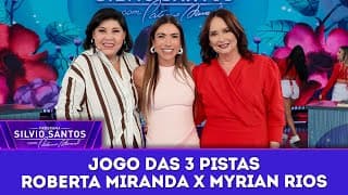 Jogo das 3 Pistas: Roberta Miranda x Myrian Rios | Programa Silvio Santos (11/05/25)