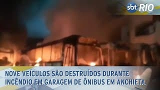 Nove veículos são destruídos durante incêndio em garagem de ônibus em Anchieta