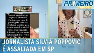 Silvia Poppovic fica ensanguentada ao ser vítima de assalto em SP | Primeiro Impacto (15/04/24)