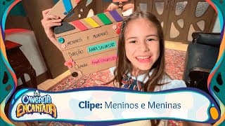 Clipe: Meninos e Meninas | A Caverna Encantada