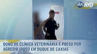 Dono de clínica veterinária é preso por agredir idoso em Duque de Caxias