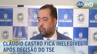 Cláudio Castro fica inelegível após decisão do TSE