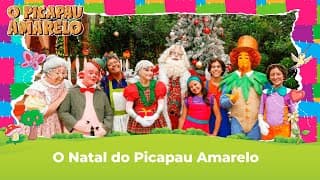 O NATAL DO PICAPAU AMARELO - PICAPAU AMARELO