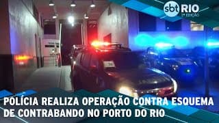 Polícia realiza operação contra esquema de contrabando no porto do Rio